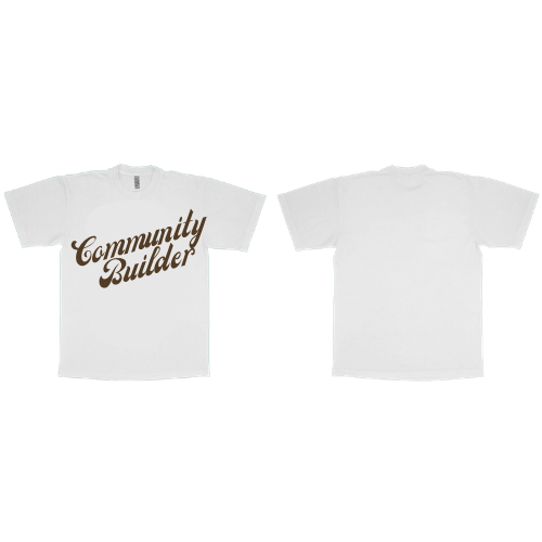 “Community Builder” T-Shirt